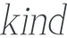 Black text 'kind' on a white background